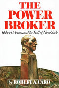 The Power Broker : Robert Moses and the Fall of New York (Hardcover) I6157